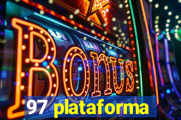 97 plataforma